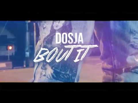 Dosja - Bout It