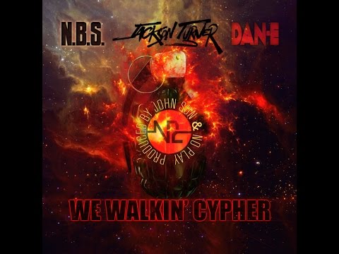 N.B.S., Jackson Turner, Dan-E, John Sun - We Walkin' Cypher [Official Video]