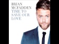 Brian McFadden - Time To Save Our Love 