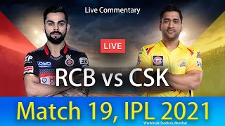 🔴 Live: CSK vs RCB Live Cricket Score | Chennai Super Kings vs Royal Challengers Bangal, 19th Match