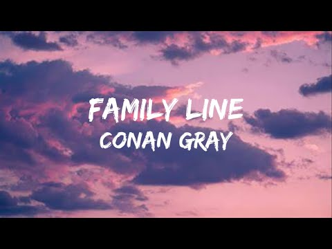Conan Gray - Family Line (Lyrics) { 1 hour }