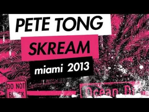 All Gone Pete Tong & Skream Miami 2013 (Pete Tong Mix)