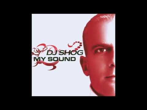 DJ Shog   This Is My Sound Original Club Mix 2001