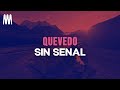Quevedo, Ovy On The Drums - Sin Señal (Letra/Lyrics)