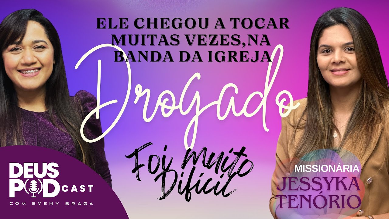 O DE REPENTE DE DEUS CHEGOU E TRANSFORMOU A HISTÓRIA POR COMPLETO /DEUS PODcast EP. 07