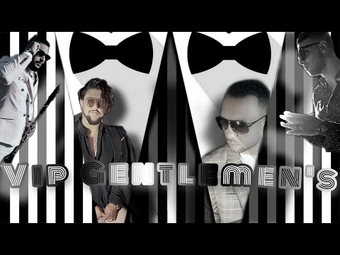 Enco R. - Ilko V. Ft Azat King & OKTAY - VIP GENTLEMEN'S (Official Video)