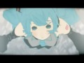 Disappearance of Miku Hatsune 【VOCALOID Anime PV】*complete ver*