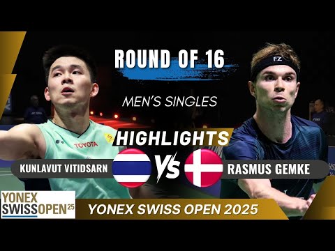 Kunlavut Vitidsarn (THA) vs Rasmus Gemke (DEN) - R16 | YONEX Swiss Open 2025