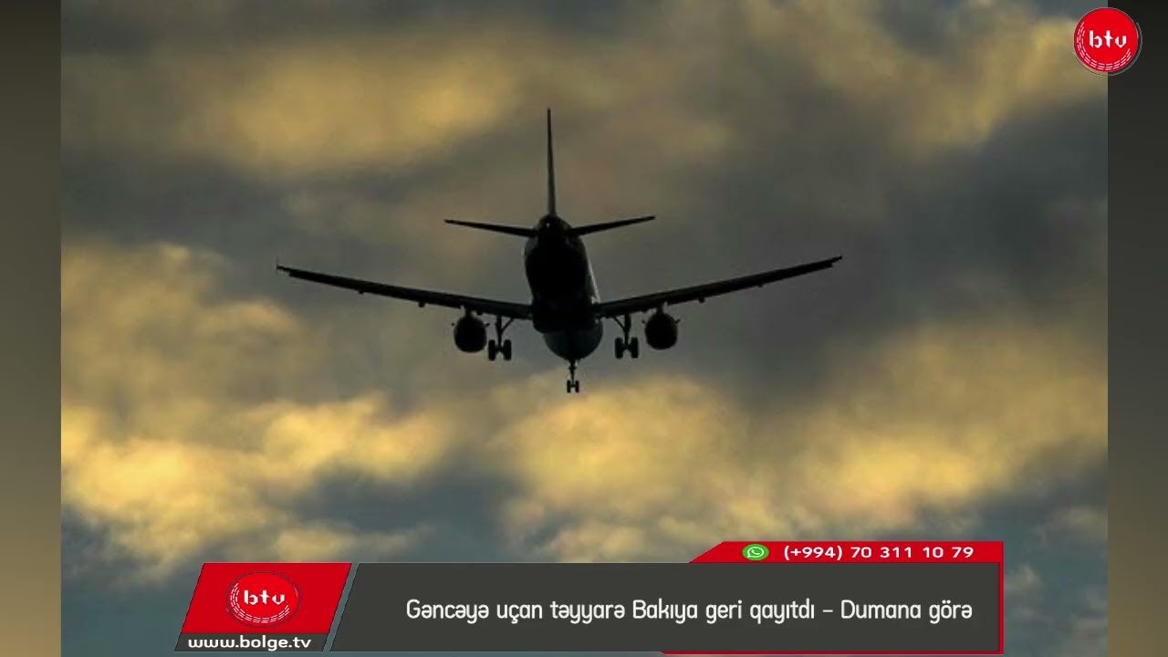 Gəncəyə uçan təyyarə Bakıya geri qayıtdı - Dumana görə