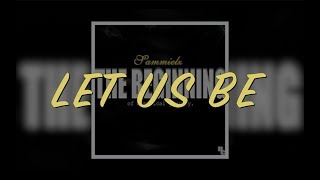 Let Us Be Lyrics - Sammielz