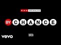 Rae Sremmurd By Chance Audio