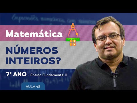 Números inteiros? - Matemática - 7º ano – Ensino Fundamental
