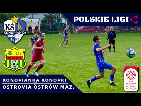 LIVE: KONOPIANKA KONOPKI - OSTROVIA OSTRÓW MAZ.