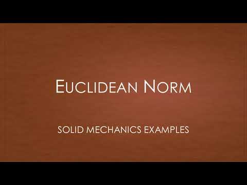 Solid Mechanics - Quiz Examples | Euclidean Norm