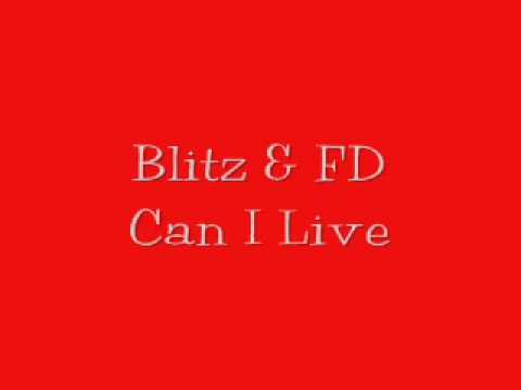 Blitz & FD - Can i Live