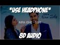 NIRA ISHQ : GURI (8D AUDIO) *USE HEADPHONE* | Satti Dhillon | Latest Songs | Geet MP3