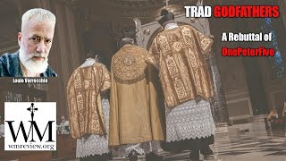 Papal Minimalists? Trad Godfathers? A Response to OnePeterFive