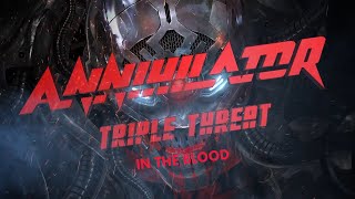 Annihilator – In the Blood (Triple Threat Un-Plugged: The Watersound Studios Sessions)