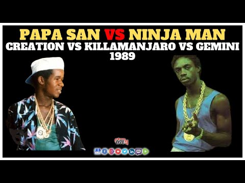 Official Reggae History: Papa San 🆚 Ninja Man - Creation 🆚 Killamanjaro 🆚 Gemini 1989