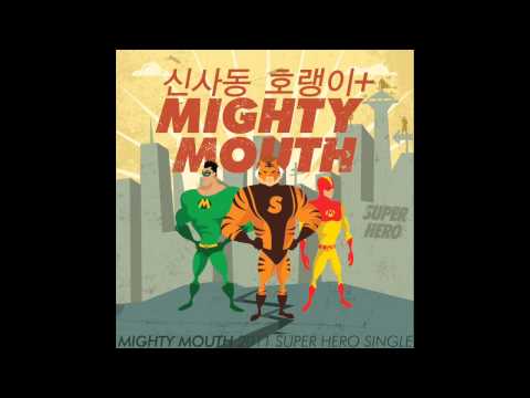 [ Mighty Mouth - Super Hero ]