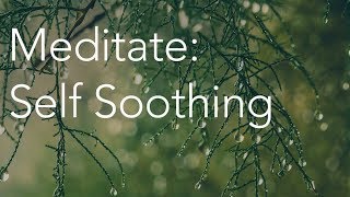 Daily Calm | 10 Minute Mindfulness Meditation | Self Soothing