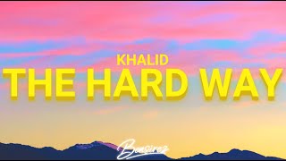 PNAU, Khalid - The Hard Way