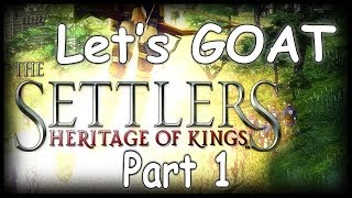 Let's GOAT The Settlers V - Heritage of Kings part 1