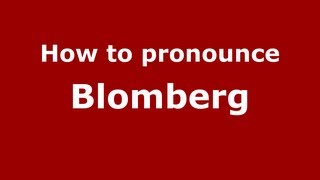 How to pronounce Blomberg