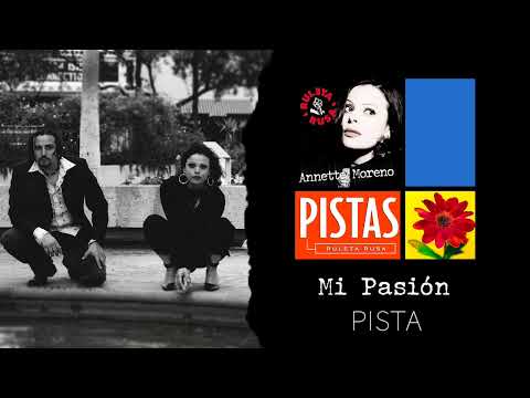 Mi Pasión - Annette Moreno