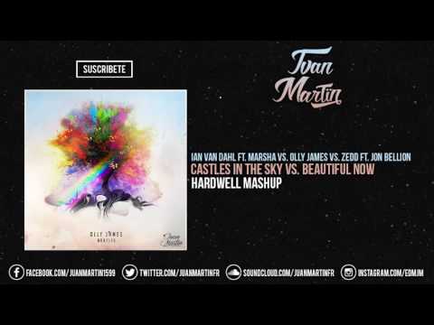 Castles In The Sky vs. Beautiful Now (Hardwell On Air Mashup)
