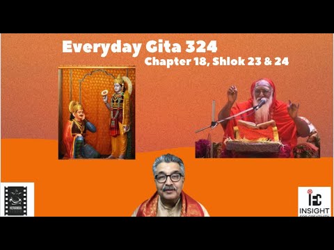 Everyday Gita 324 (Chapter 18,  23 & 24)#Divine qualities #Contentment #Innocence