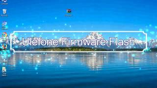 How to Flashing Ulefone firmware (Stock ROM) using Smartphone Flash Tool