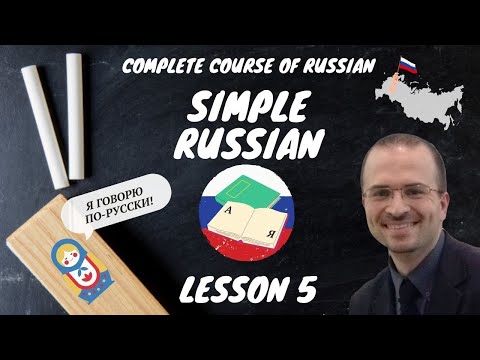 SIMPLE RUSSIAN - LESSON 5: VERB ДЕЛАТЬ, FUTURE TENSE - COMPLETE NEW RUSSIAN LANGUAGE COURSE