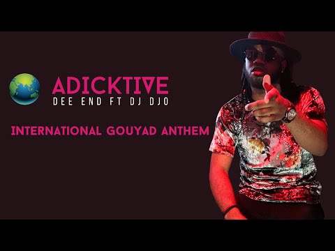 Adicktive - Dee End Ft Dj Djo, Jay Dauph, GaeGae, Sonson, Madner (Music Vidéo)