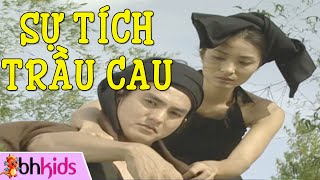 Sự Tích Trầu Cau - Phim Truyện Cổ Tích Việt Nam [HD]