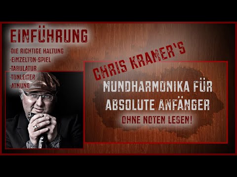 Harmonica For absolute Beginners by Chris Kramer - Introduction