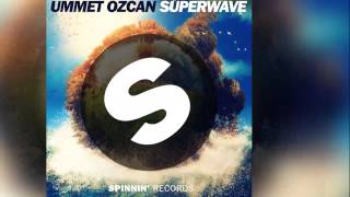 Ummet Ozcan - SuperWave (Original Mix) [Official]