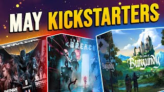 THE BIGGEST Upcoming Kickstarter Games in May