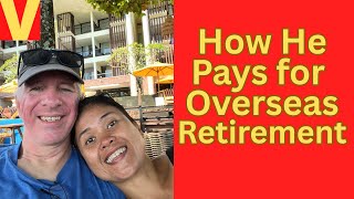 How He Pays for Early Retirement Overseas