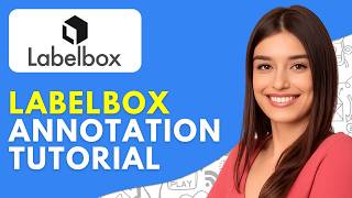 How to Use Labelbox Image Annotation (2026) Labelbox Annotation Tutorial