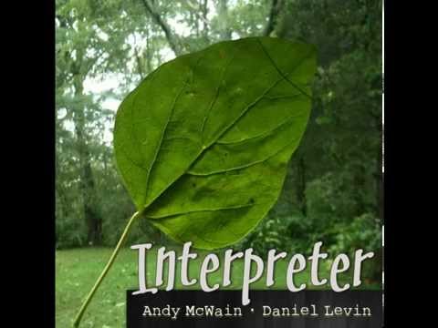 Interpreter (Andy McWain, piano / Daniel Levin, cello)