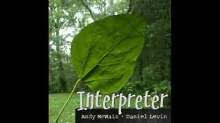 Interpreter (Andy McWain, piano / Daniel Levin, cello)
