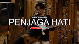 Download lagu NADHIF BASALAMAH - PENJAGA HATI ( cover adit sopo ) mp3