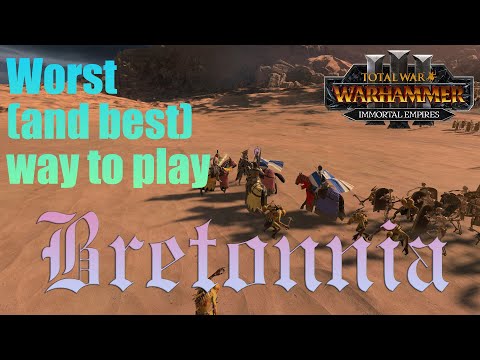 Worst (and best) way to play Bretonnia in Total War Warhammer 3?