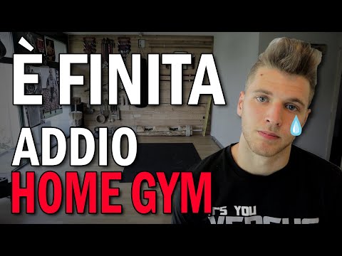 È FINITA - Lascio la Mia HOME GYM per Sempre