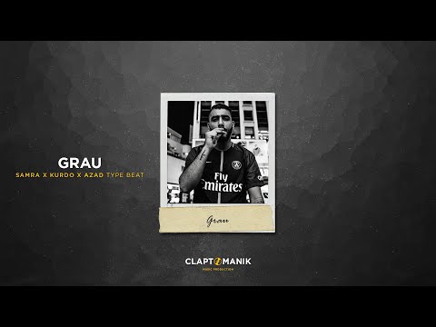 GRAU - Samra x Kurdo x Azad Type Beat | prod. Claptomanik
