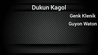 Download lagu Duku Kagol - Lirik mp3 Download lagu Duku Kagol - Lirik mp3
