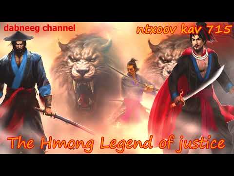 Ntxoov kav The Hmong Legend Part 715 - Tawm Tsam Tus neeg Phem - Sword fighter for justice