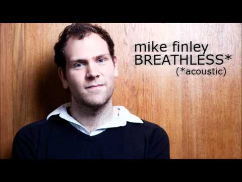 Mike Finley - Breathless acoustic.wmv