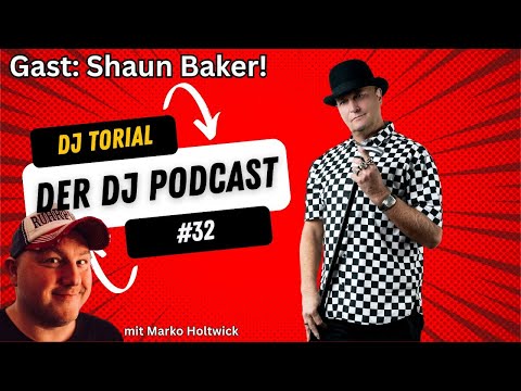 Vom Resident-DJ zur Dance-Legende – Shaun Baker im Talk! (#32 DJ Torial - Der DJ Podcast)